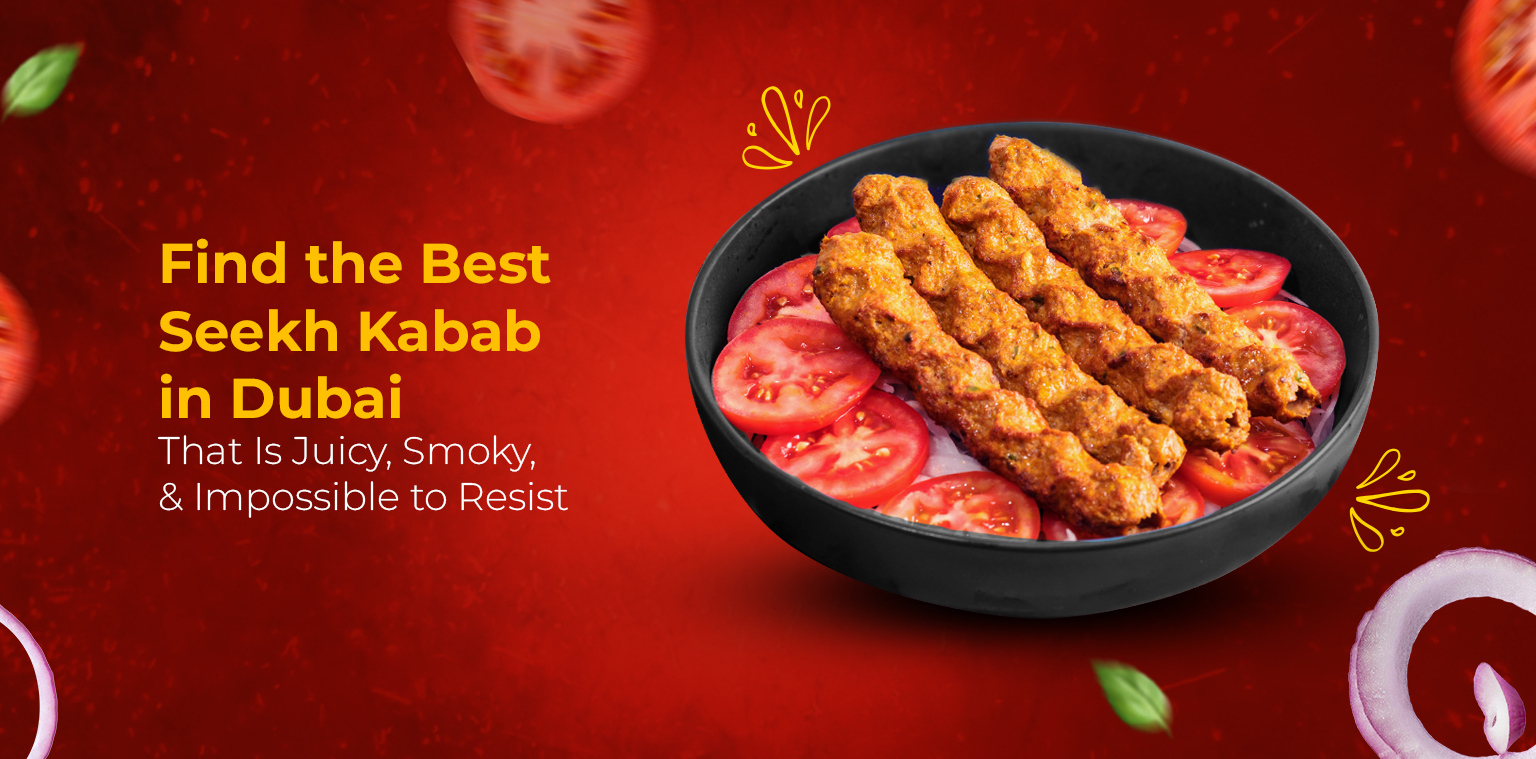 A bowl of juicy Seekh Kabab on sliced tomatoes with onion rings, tomato slices, and herbs on a red background. Text reads: Find the Best Seekh Kabab in Dubai—juicy, smoky, & impossible to resist.