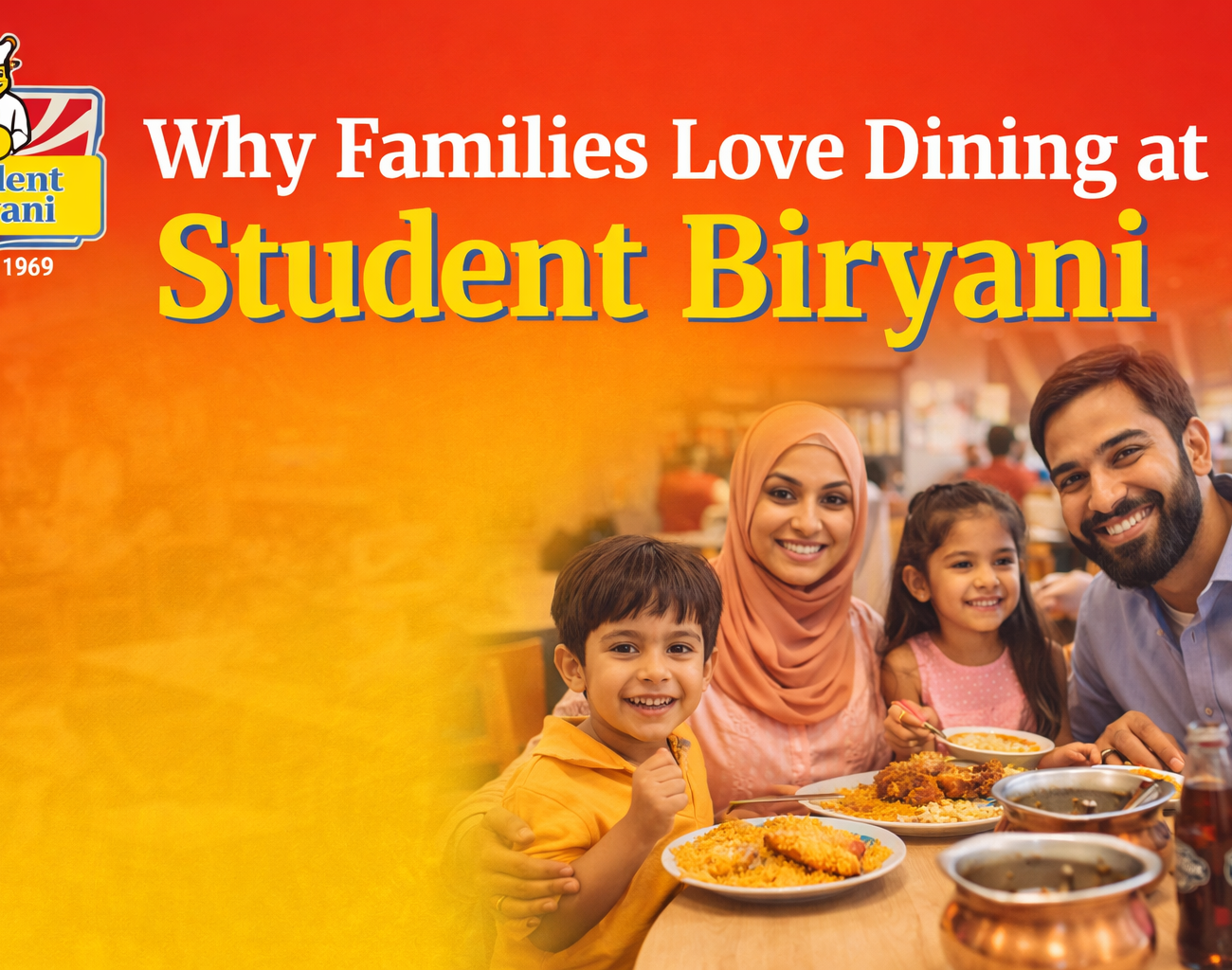 Why Families Love Dining at Student Biryani